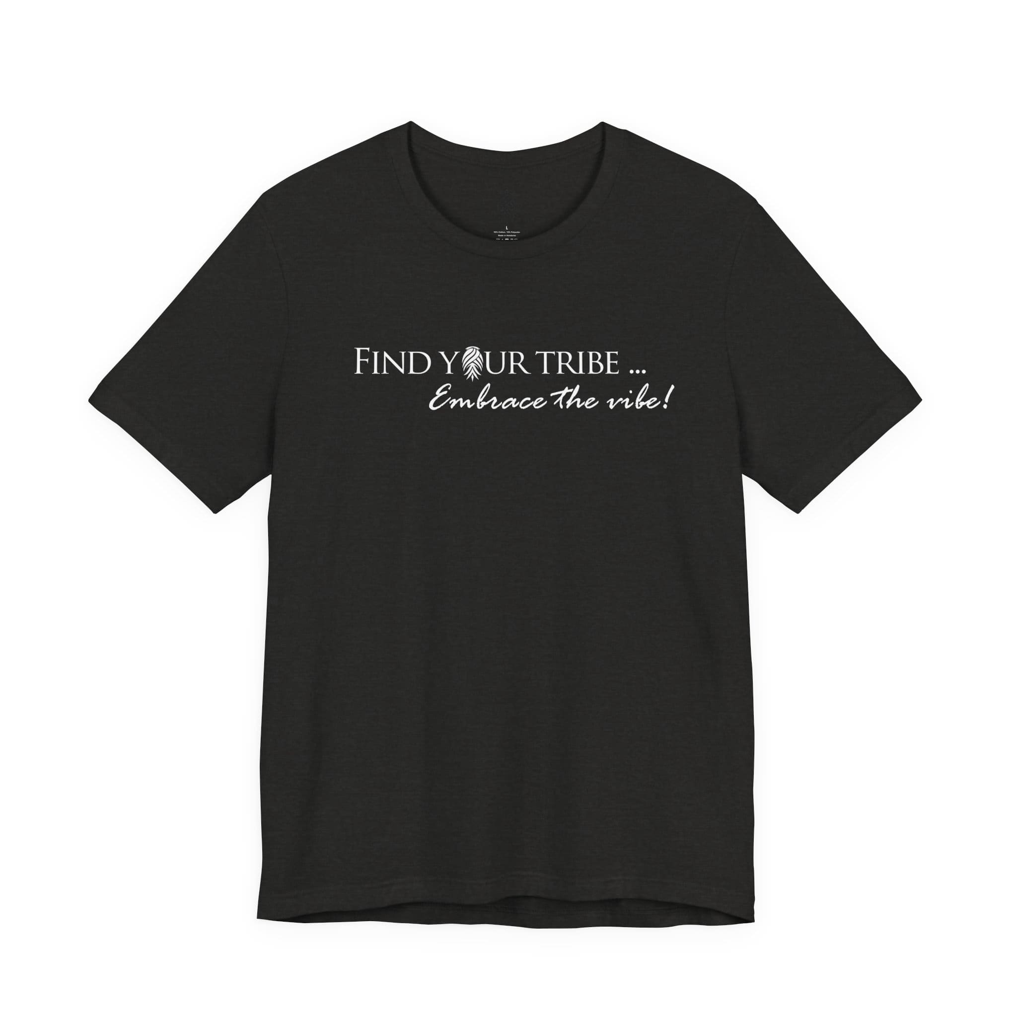 Find Your Tribe Unisex Tee (white graphic) - Image 7